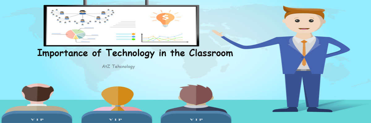 Importance of Technology in the Classroom
