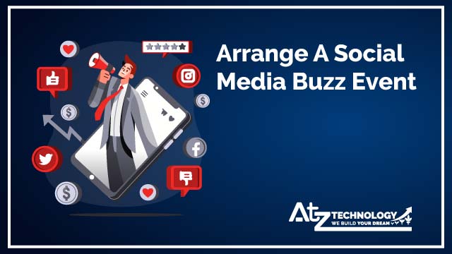 Arrange A Social Media Buzz Event