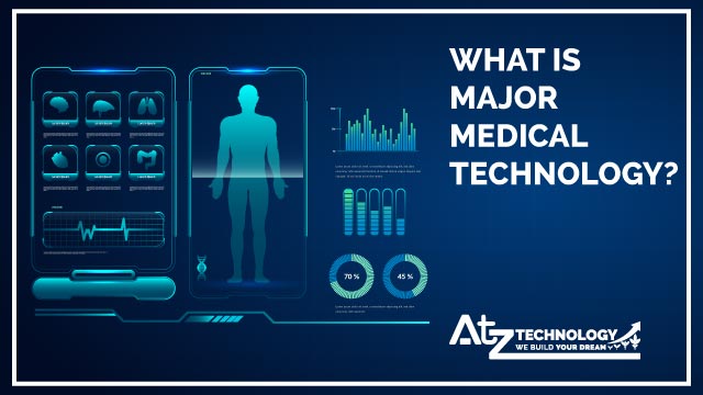 What is Major Medical Technology?