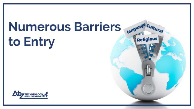 Numerous Barriers to Entry