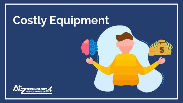 Costly Equipment