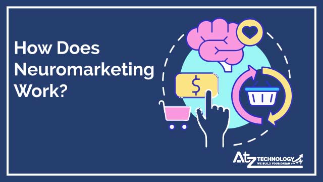 How Does Neuromarketing Work?
