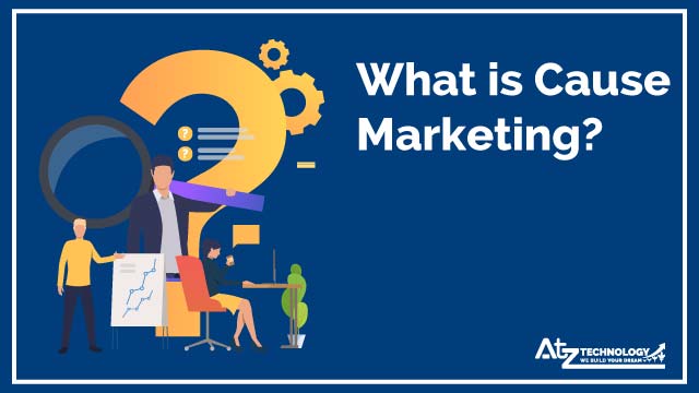 What is Cause Marketing?