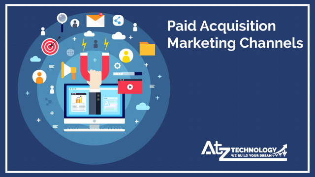 Paid Acquisition Marketing Channels